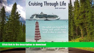 READ BOOK  Cruising Though Life FULL ONLINE