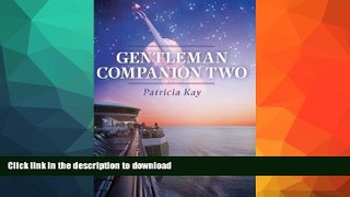 FAVORITE BOOK  Gentleman Companion Two FULL ONLINE