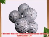 6 December Diamonds Silver Glittered Shatterproof Christmas Ball Ornaments 3.75
