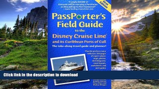 FAVORITE BOOK  Passporter s Field Guide to the Disney Cruise Line: The Take-Along Travel Guide