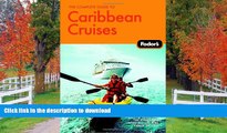 FAVORITE BOOK  The Complete Guide to Caribbean Cruises: A cruise lover s guide to selecting the