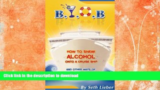 READ  B.Y.O.B. - How to Sneak Alcohol Onto a Cruise Ship and other ways of reducing your bar tab