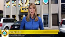 Sign Branding Surrey BC - Sign Hub Customer Reviews