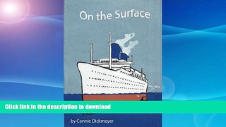 FAVORITE BOOK  On the Surface: My Thirty Year Career In Cruise Entertainment FULL ONLINE