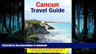 READ  Cancun, Mexico Travel Guide - Attractions, Eating, Drinking, Shopping   Places To Stay