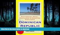 READ BOOK  Dominican Republic (Caribbean) Travel Guide - Sightseeing, Hotel, Restaurant