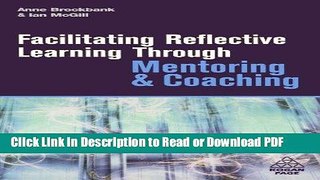 Read Facilitating Reflective Learning through Mentoring and Coaching PDF Free