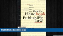 READ book  Kirsch s Handbook of Publishing Law: For Authors, Publishers, Editors and Agents READ
