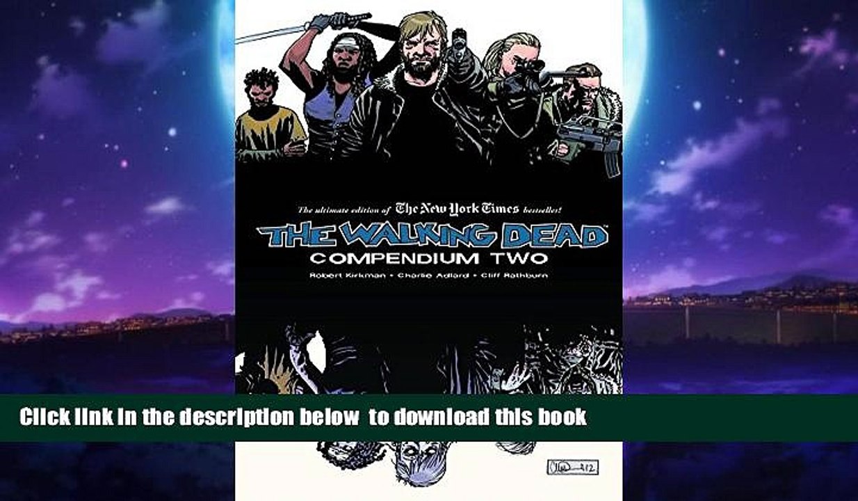 Pre Order The Walking Dead: Compendium Two Robert Kirkman Full Ebook