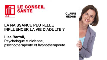 La naissance peut-elle influencer la vie d'adulte ?