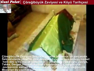 ÇÖREĞİBÜYÜK ZAVİYESİ VE KÖYÜ TARİHÇESİ