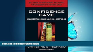 READ book Confidence Game: How Hedge Fund Manager Bill Ackman Called Wall Street s Bluff BOOK
