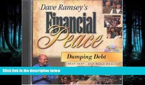 PDF [DOWNLOAD] Dumping Debt (Dave Ramsey s Financial Peace) READ ONLINE