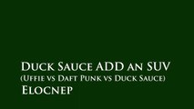Elocnep - Duck Sauce ADD an SUV (Uffie vs Daft Punk vs Duck Sauce)