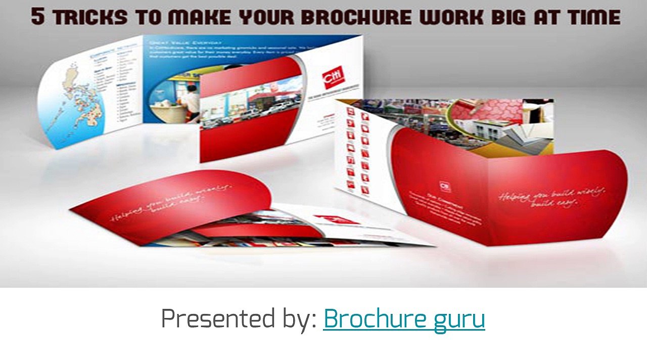 Tricks to make your brochure work big at time