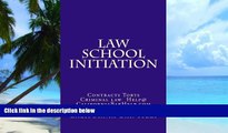 Price Law School Initiation: Contracts Torts Criminal law  Help@CaliforniaBarHelp.com California