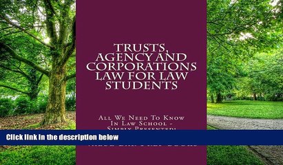 Best Price Trusts, Agency And Corporations Law For Law Students: All We Need To Know In Law School