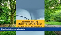 Price California Bar Help - Master The 75% Bar Essay: Write Essays That Would Be Published As