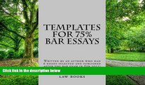 Price Templates For 75% Bar Essays: Written by an author who had 6 essays selected and published