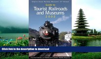 FAVORITE BOOK  Guide to Tourist Railroads and Museums, 2002 (Empire State Railway Museum s 37th