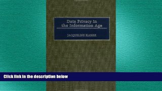 FAVORIT BOOK Data Privacy in the Information Age Jacqueline Klosek BOOOK ONLINE