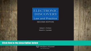 PDF [DOWNLOAD] Electronic Discovery: Law and Practice Adam I Cohen BOOK ONLINE FOR IPAD