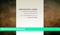 Audiobook Refusing Care: Forced Treatment and the Rights of the Mentally Ill Elyn R. Saks Hardcove