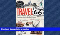READ  Travel Route 66: A Guide to the History, Sights, and Destinations Along the Main Street of