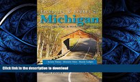 READ BOOK  Backroads   Byways of Michigan: Drives, Day Trips   Weekend Excursions (Second