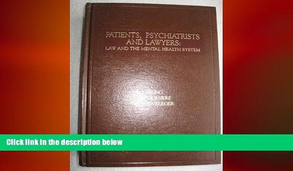 PDF [DOWNLOAD] Patients, psychiatrists, and lawyers: Law and the mental health system Raymond L