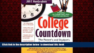 PDF Jill Von Gruben College Countdown: The Parent s and Student s Survival Kit for the College