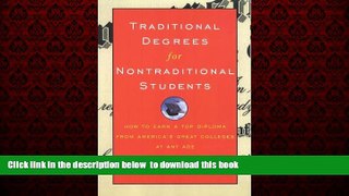 Download Carole Fungaroli Sargent Traditional Degrees for Nontraditional Students: How to Earn a