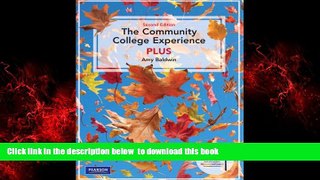 Epub The Community College Experience Plus, Second Edition Amy Baldwin Full Book