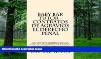 Pre Order Baby Bar Tutor - Contratos de Agravios El derecho penal: Una compilaciÃ³n de
