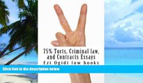 Price 75% Torts, Criminal law, and Contracts Essays: Easy Law School Reading - LOOK INSIDE! Ezi