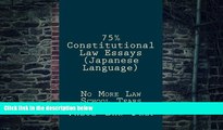 Pre Order 75% Constitutional Law Essays (Japanese Language): No More Law School Tears (Japanese
