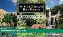 Buy Value Bar Review 6-Star Essays: Bar Exam: Read These 6-Star Bar Essays And Write Model Essays