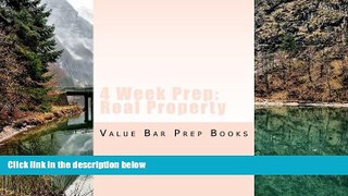 Buy Value Bar Prep Books 4 Week Prep: Real Property: Issues and principles: Real Property outline
