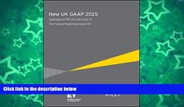 Pre Order New UK GAAP 2015: Application of FRS 100-102 in the UK Ernst & Young LLP On CD