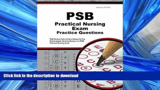 READ THE NEW BOOK PSB Practical Nursing Exam Practice Questions: PSB Practice Tests   Review for
