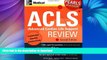 READ THE NEW BOOK ACLS (Advanced Cardiac Life Support) Review (McGraw-Hill s ACLS (Advanced