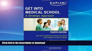 PDF ONLINE Get Into Medical School READ PDF BOOKS ONLINE