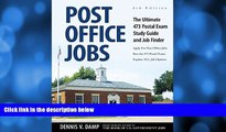 Pre Order Post Office Jobs: The Ultimate 473 Postal Exam Study Guide and Job FInder Dennis Damp