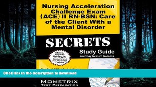 READ THE NEW BOOK Nursing Acceleration Challenge Exam (ACE) II RN-BSN: Care of the Client With a