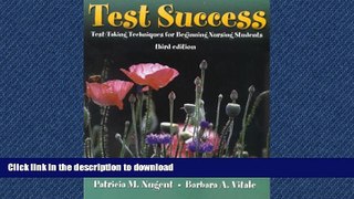 READ PDF Test Success: Test-Taking Techniques for Beginning Nursing Students READ PDF FILE ONLINE