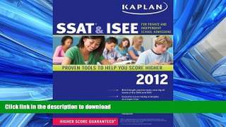 FAVORIT BOOK Kaplan SSAT   ISEE 2012 Edition (Kaplan SSAT   ISEE for Private   Independent School