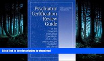 READ THE NEW BOOK Psychiatric Certification Review Guide For The Generalist And Clinical