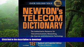 PDF ONLINE Newton s Telecom Dictionary: The Authoritative Resource for Telecommunications,