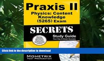 READ THE NEW BOOK Praxis II Physics: Content Knowledge (5265) Exam Secrets Study Guide: Praxis II