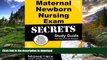 READ THE NEW BOOK Maternal Newborn Nursing Exam Secrets Study Guide: Maternal Newborn Test Review